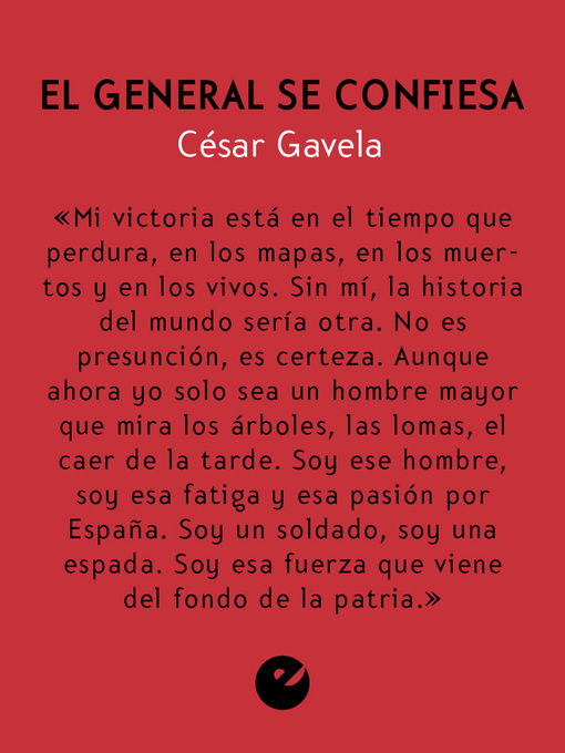 Title details for El general se confiesa by César Gavela - Wait list